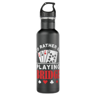 I'd Rather Be Playing Bridge  710 Ml Water Bottle