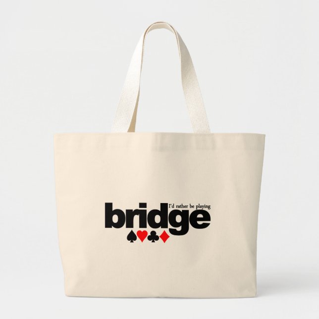 I'd Rather Be Playing Bridge bag - choose style (Front)