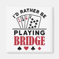 I'd Rather Be Playing Bridge Cool Bridge Card Game