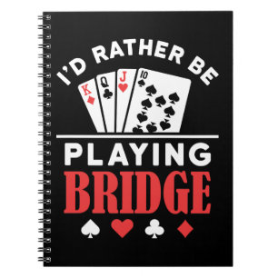 I'd Rather Be Playing Bridge  Notebook