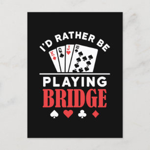I'd Rather Be Playing Bridge  Postcard
