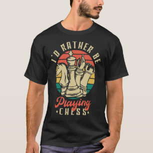 I'd Rather Be Playing Chess Player Board Game Gran T-Shirt