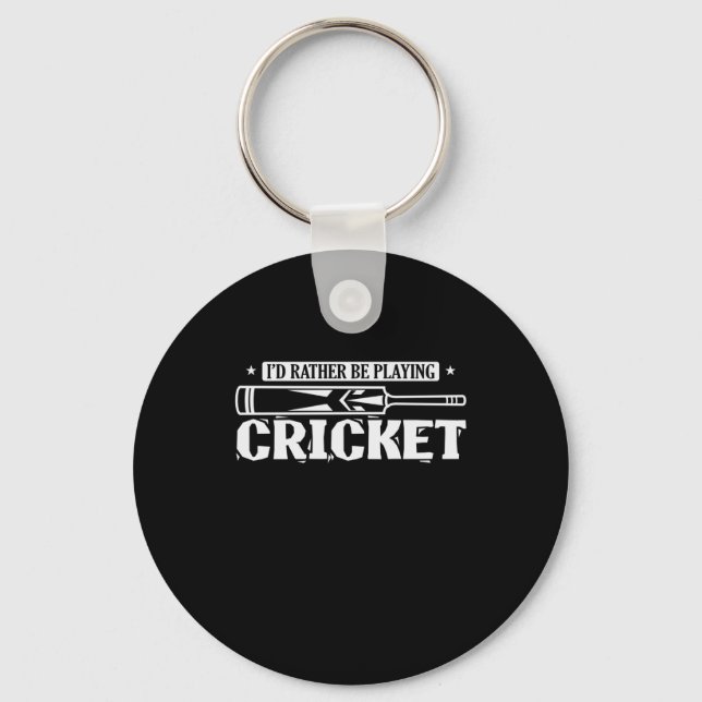 I'd rather be playing Cricket Ballsport Key Ring (Front)
