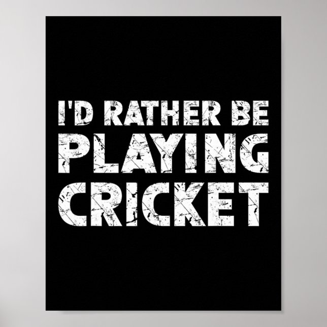 I'd Rather Be Playing Cricket  Poster (Front)