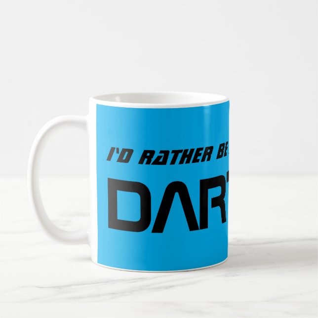 Id Rather Be Playing Darts Cool Dart Player Coffee Mug (Left)