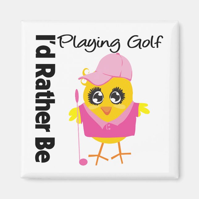 I'd Rather Be Playing Golf Magnet (Front)