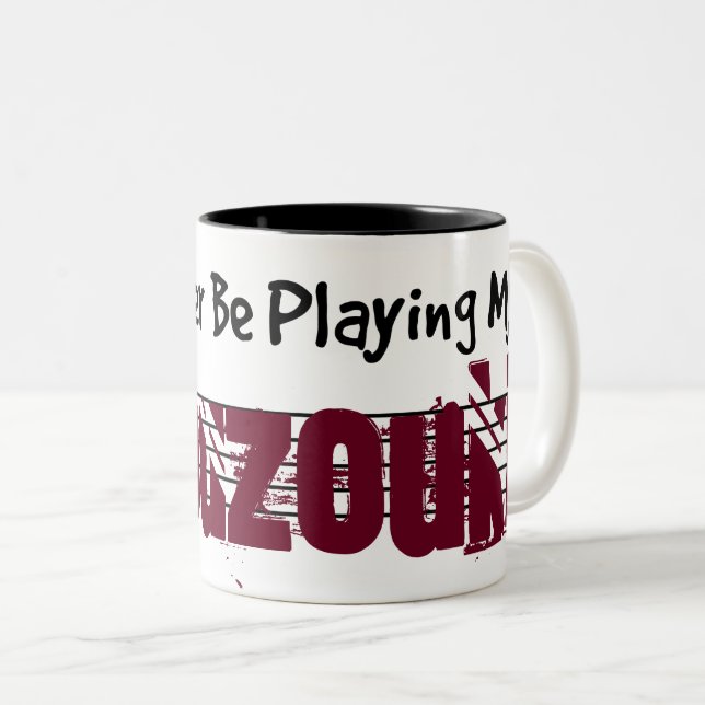 I'd Rather Be Playing My Bouzouki Two-Tone Coffee Mug (Front Right)