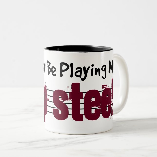 I'd Rather Be Playing My Lap Steel Two-Tone Coffee Mug (Front Right)