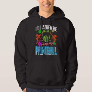 I'd Rather Be Playing Paintball Cool Retro Baller Hoodie