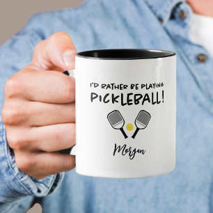 I'd Rather Be Playing Pickleball Custom Name Black Coffee Mug