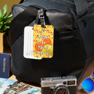 I'd Rather be Playing Pickleball, Orange, Yellow Luggage Tag