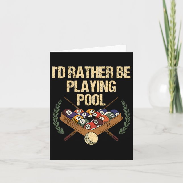 Id Rather Be Playing Pool  Card (Front)