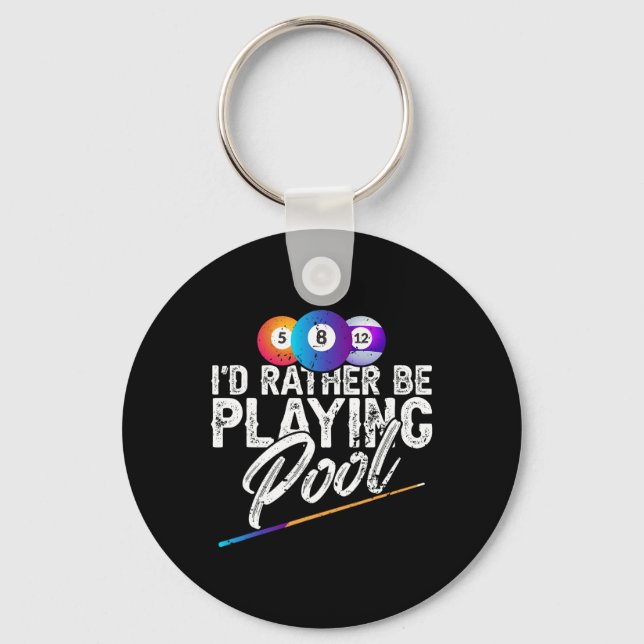 Id Rather Be Playing Pool – Chalk For Billiards  Key Ring (Front)