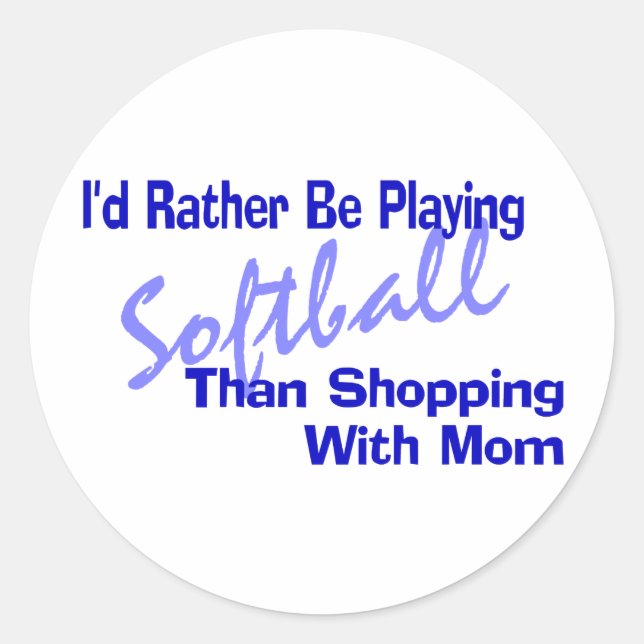 I'd Rather Be Playing Softball Classic Round Sticker (Front)