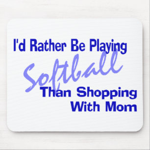 I'd Rather Be Playing Softball Mouse Mat