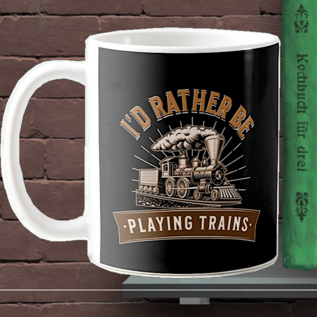 I'd Rather Be Playing Steam Trains Railroad Engine Coffee Mug (Creator Uploaded)