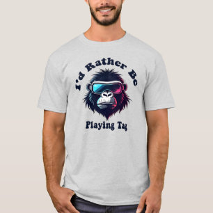 I'd Rather Be Playing Tag Gorilla Monke VR Gamer   T-Shirt