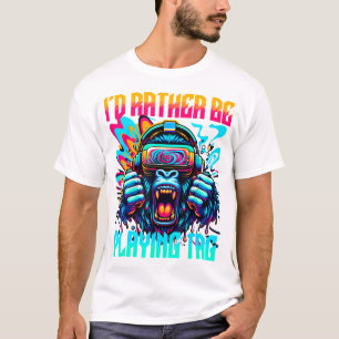 ID Rather Be Playing Tag Gorilla  T-Shirt