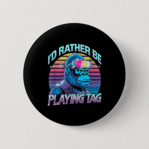 Id Rather Be Playing Tag Gorilla Vr Gamer Gorilla 6 Cm Round Badge