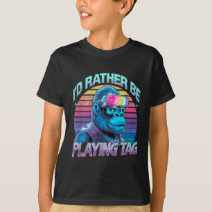 Id Rather Be Playing Tag Gorilla Vr Gamer Gorilla T-Shirt