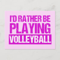 I'd Rather be Playing Volleyball