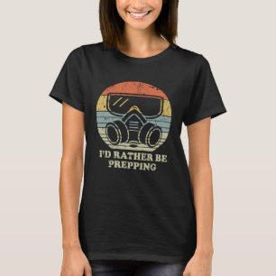 Id Rather Be Prepping Gas Mask Retro Sunset T-Shirt