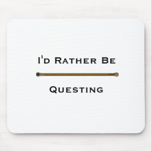 I'd Rather Be Questing - EQ2 Mouse Mat