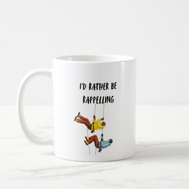 I'd Rather Be Rappelling Coffee Mug (Left)