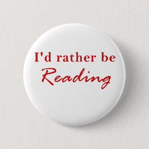 Id Rather be Reading 6 Cm Round Badge