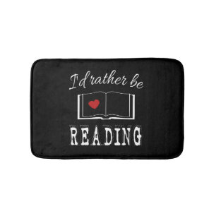 I'd rather be reading bath mat