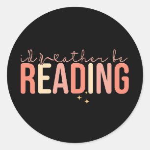 I'd rather be reading classic round sticker