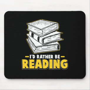 I'd Rather Be Reading Clroom Teacher Supplies For Mouse Mat