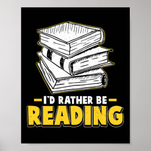 I'd Rather Be Reading Clroom Teacher Supplies For Poster