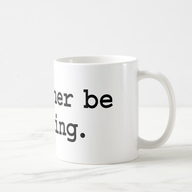 i'd rather be reading. coffee mug (Right)