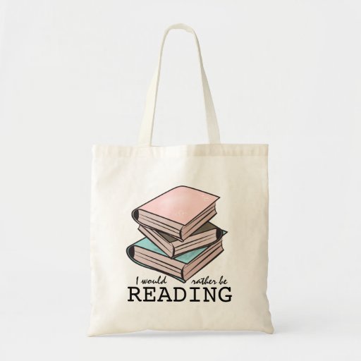 Image of I'd Rather Be Reading Funny Book Bag