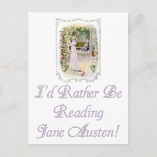 I'd Rather Be Reading Jane Austen Postcard
