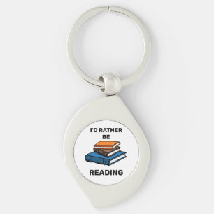 I'd Rather Be Reading Key Ring