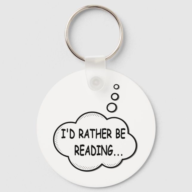 I'd Rather Be Reading Key Ring (Front)