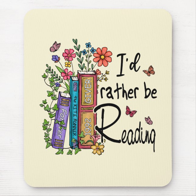 I'd Rather Be Reading Mouse Mat (Front)