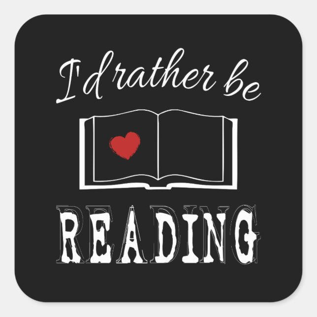 I'd rather be reading square sticker (Front)