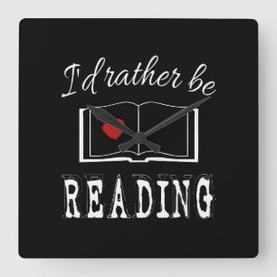 I'd rather be reading square wall clock