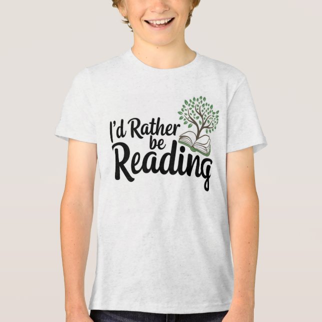 "I'd Rather Be Reading" Tri-Blend Shirt (Front)
