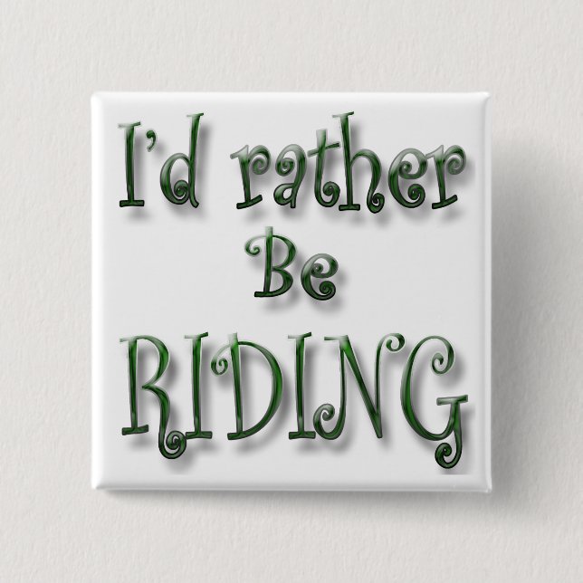 I'd rather be Riding 15 Cm Square Badge (Front)