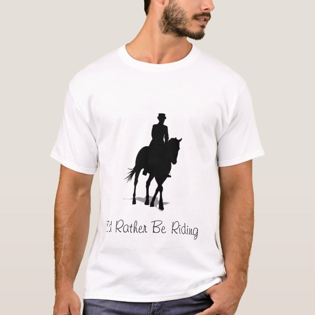 I'd Rather Be Riding - Silhouette Horse Shirt (Front)