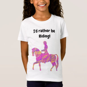 I'd Rather Be Riding T-Shirt