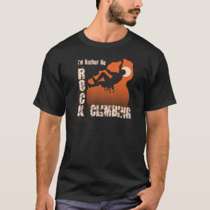 I'd Rather Be Rock Climbing - Guy T-Shirt
