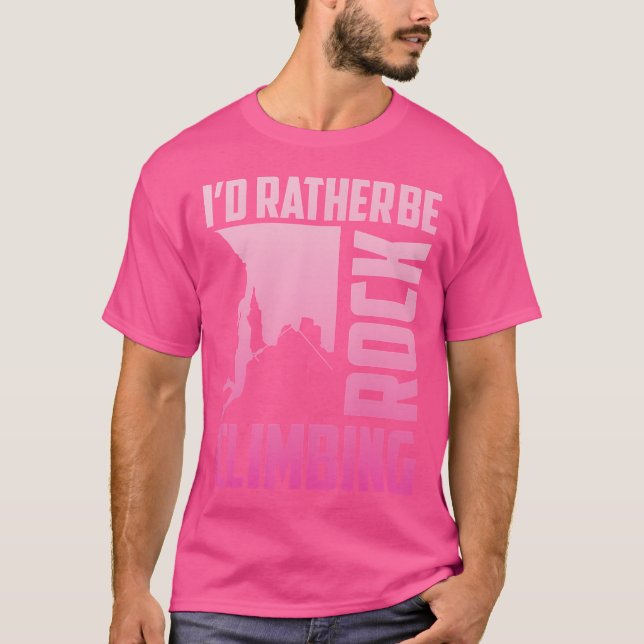 I'D Rather Be Rock Climbing Mountain Harness Climb T-Shirt (Front)