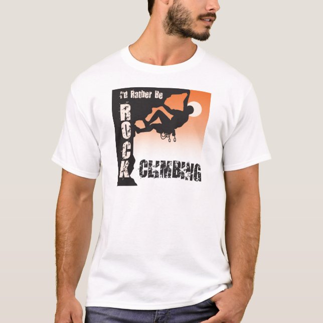 I'd Rather Be Rock Climbing T-Shirt (Front)