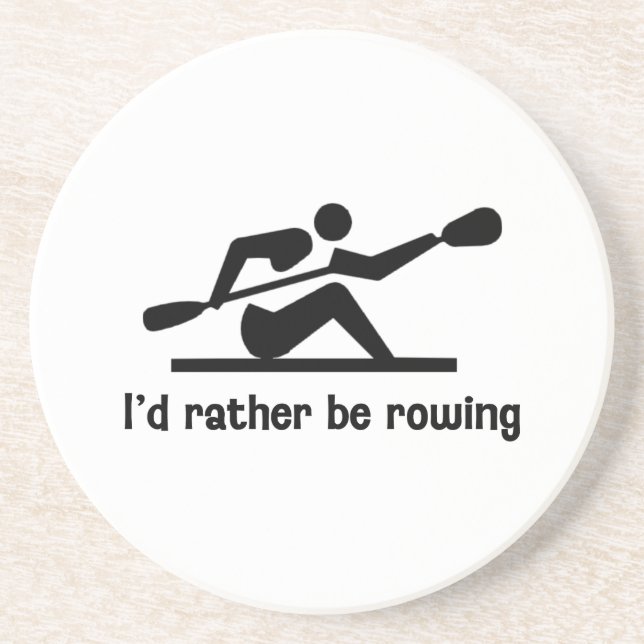 I'd rather be rowing coaster (Front)