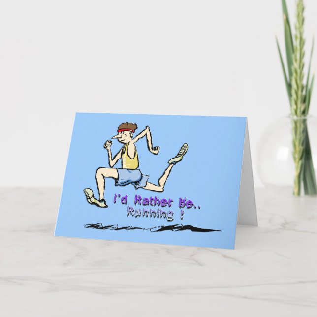I'd Rather Be Running Card (Front)